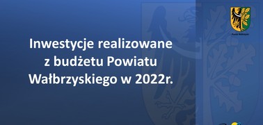 Podsumowanie inwestycji wykonanych w 2022 roku